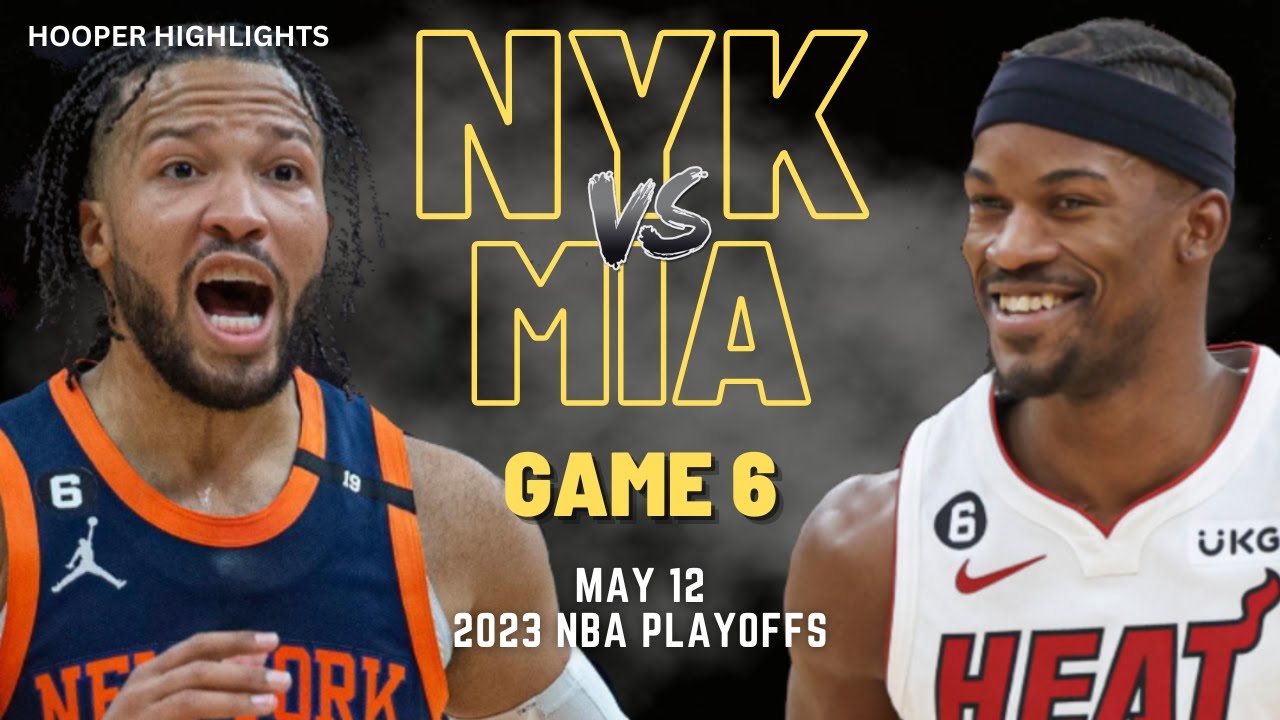 New York Knicks vs Miami Heat Full Game 6 Highlights