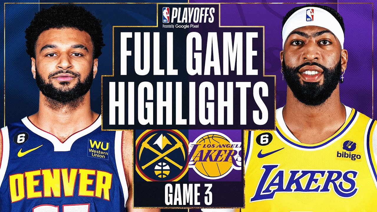 #1 NUGGETS at #7 LAKERS | FULL GAME 3 HIGHLIGHTS |