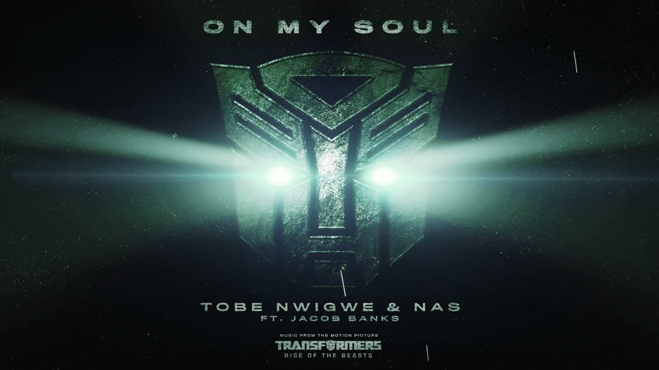 Tobe Nwigwe and Nas feat. Jacob Banks- “On My Soul” (Music from Transformers: Rise of the Beasts)