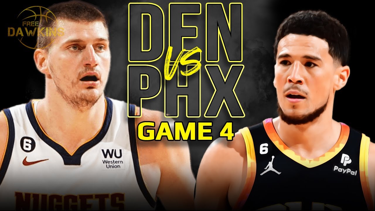 Denver Nuggets vs Phoenix Suns Game 4 Full Highlights