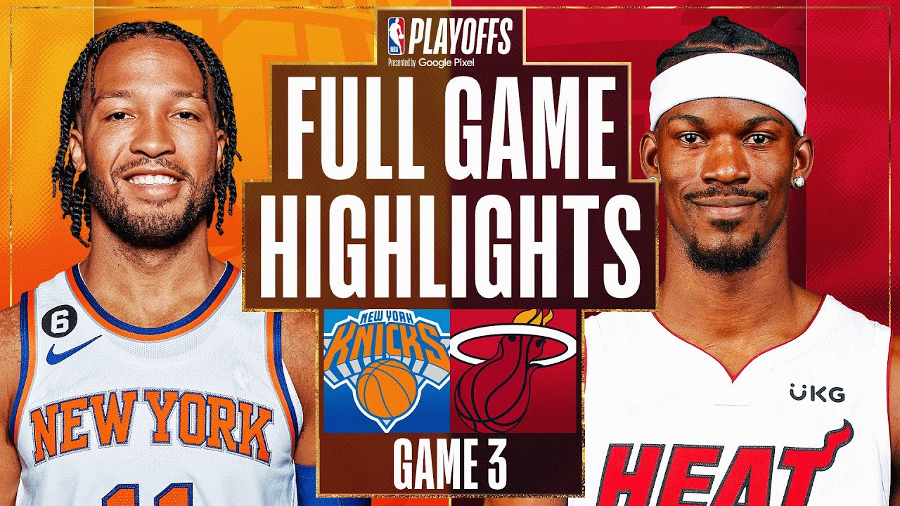 #5 KNICKS at #8 HEAT | FULL GAME 3 HIGHLIGHTS