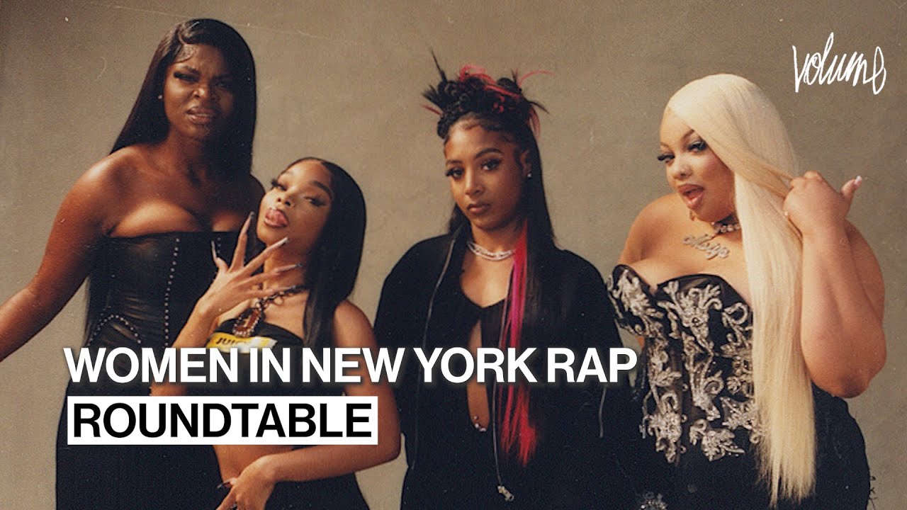 Are Women Saving NY Rap? Lola Brooke, Scar Lip, Kenzo B, Maiya The Don Roundtable | Complex Volume