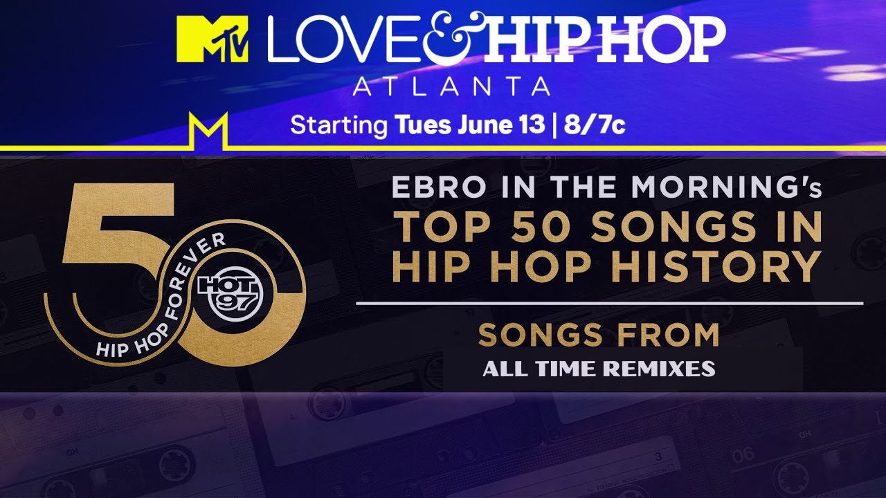 Ebro in the Morning Presents: Top 50 Songs In Hip Hop History | Remixes