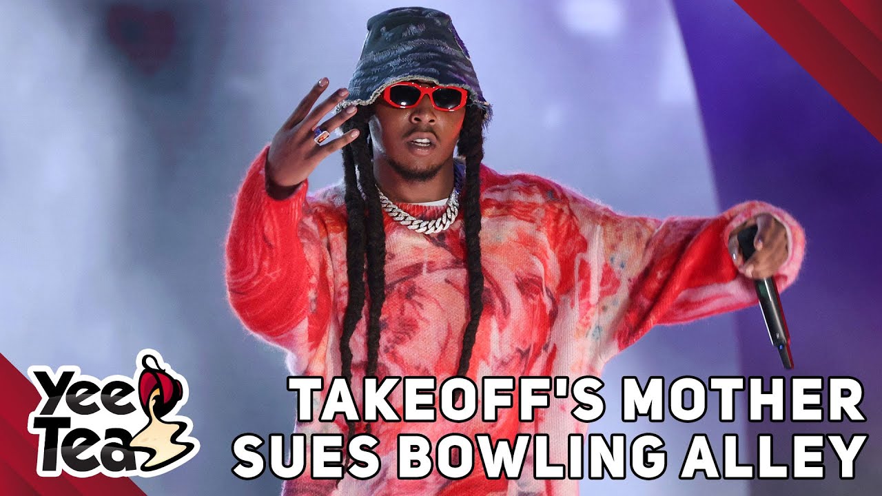 TakeOff’s Mother Sues Houston Bowling Alley, YFN Lucci Ordered Plea Deal + More