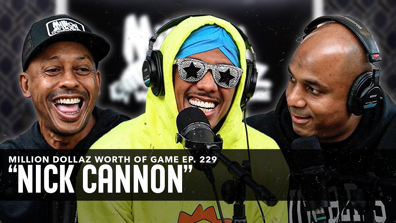 NICK CANNON: MILLION DOLLAZ WORTH OF GAME EPISODE 229