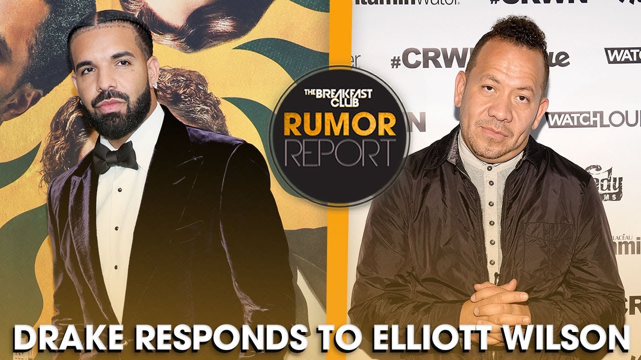Drake Responds To Elliott Wilson’s Criticizing Interview Comments + More