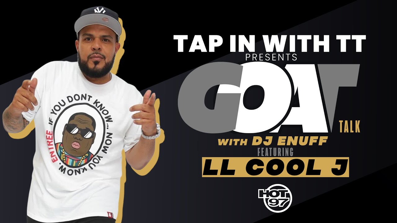 DJ Enuff Presents GOAT Talk: LL COOL J On Working w/ Q-Tip, Staying Relevant, + Summer Jam