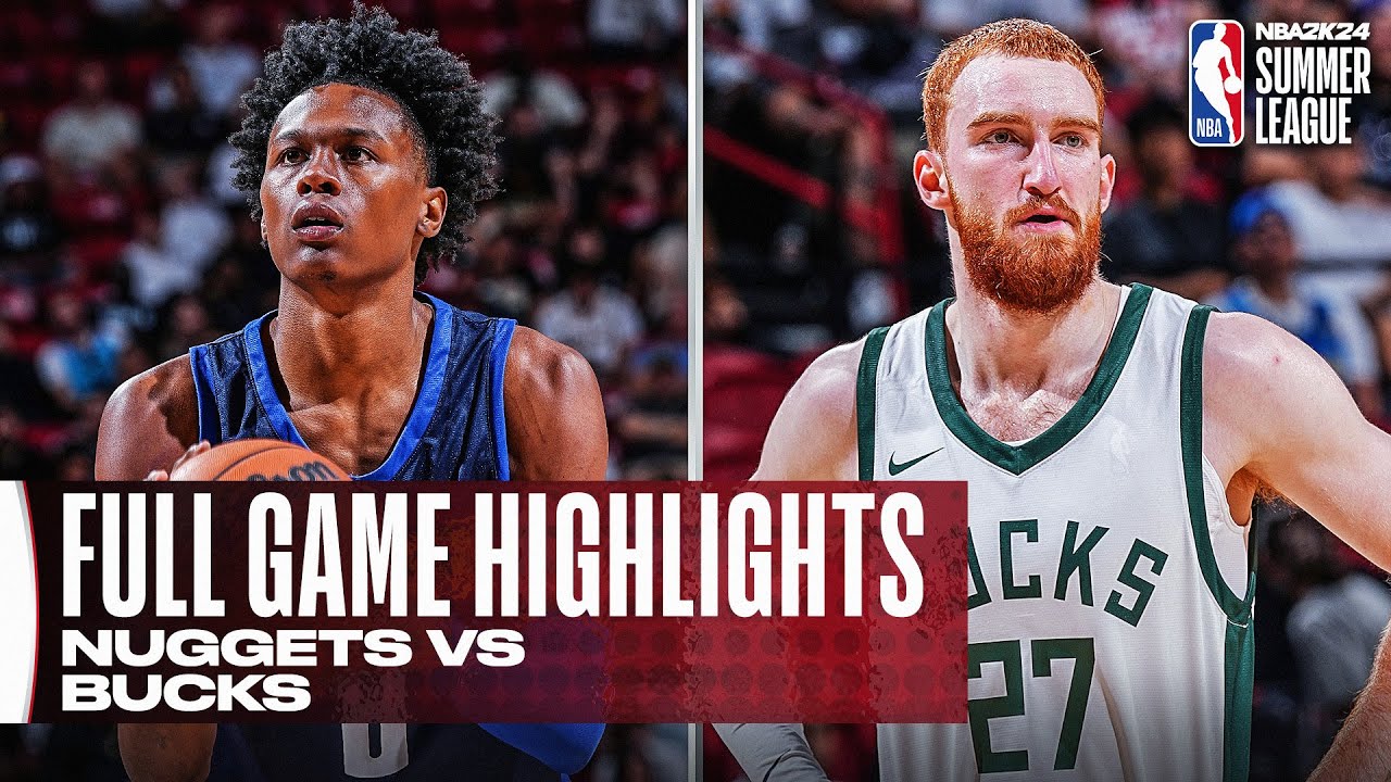 NUGGETS vs BUCKS | NBA SUMMER LEAGUE | FULL GAME HIGHLIGHTS