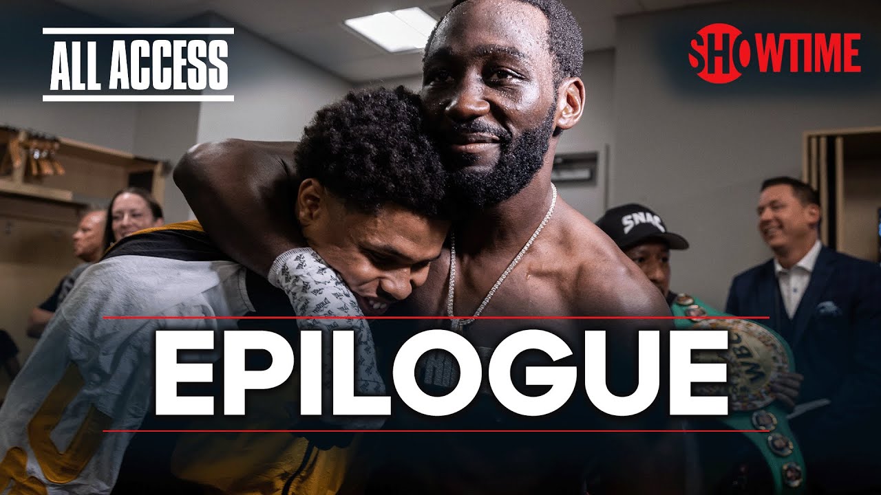 ALL ACCESS: Spence vs. Crawford | Epilogue | Full Episode | SHOWTIME PPV