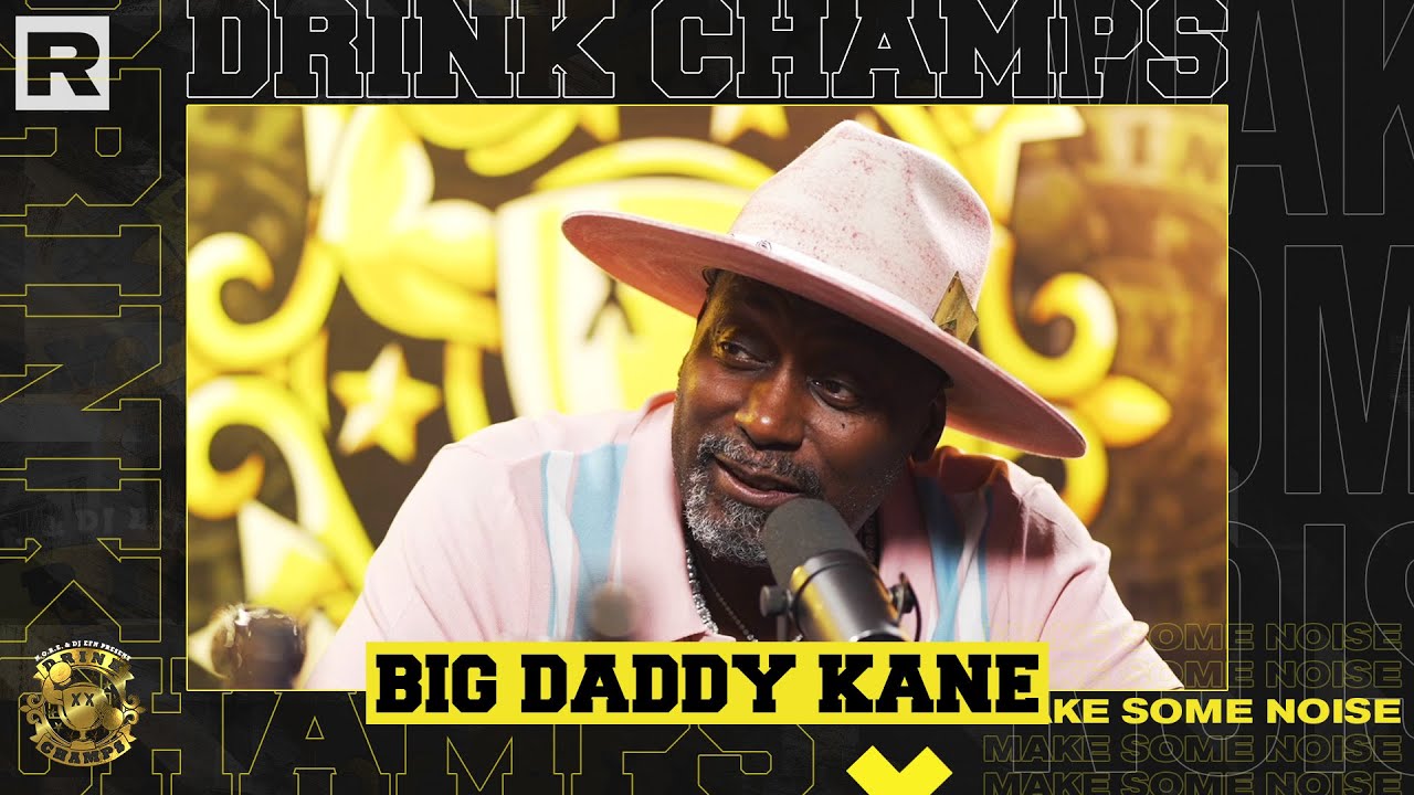 Big Daddy Kane On BIG, MC Shan Beef, Juice Crew, Biz Markie, Today’s Rap Game & More | Drink Champs