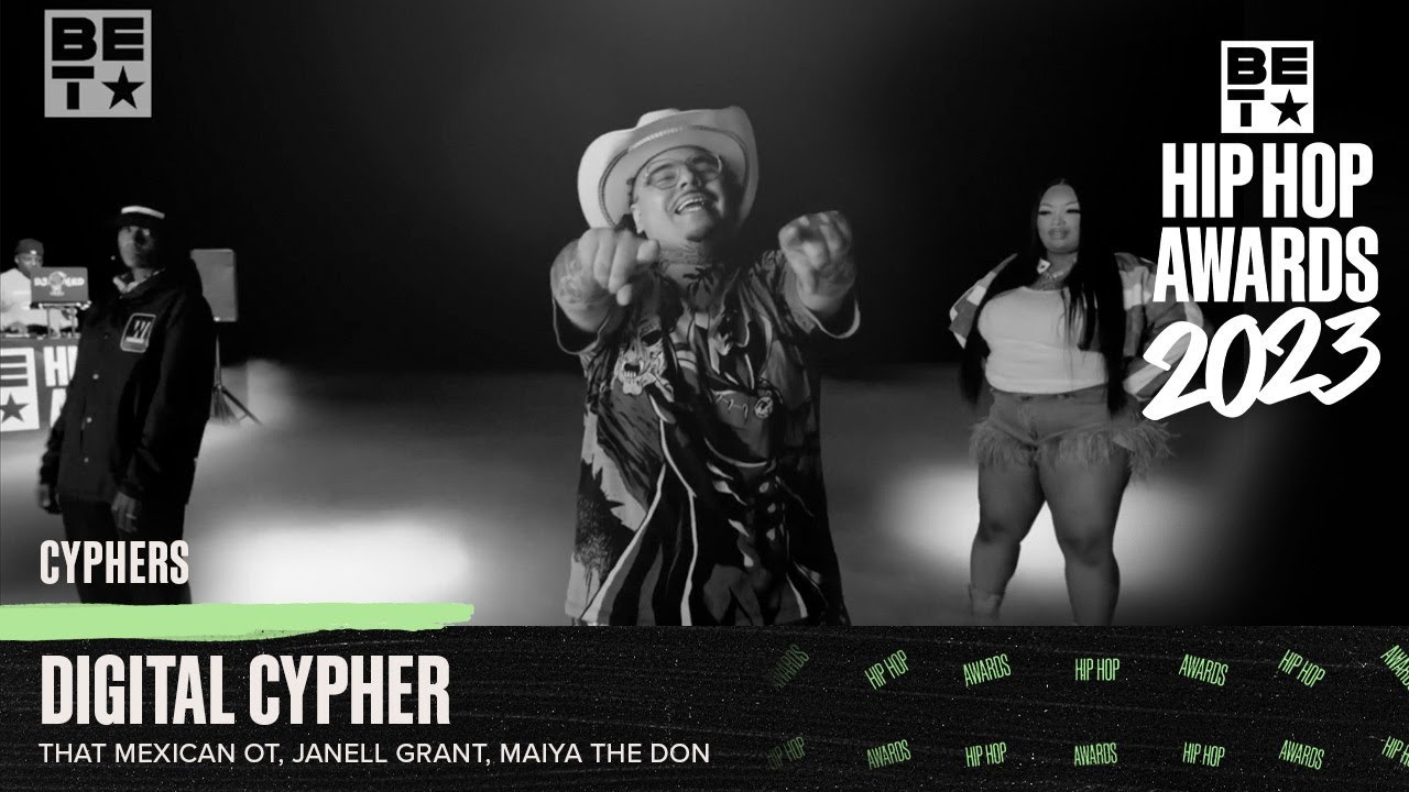 That Mexican OT Drops Bars With Maiya the Don & Lanell Grant In The Cypher | Hip Hop Awards ’23