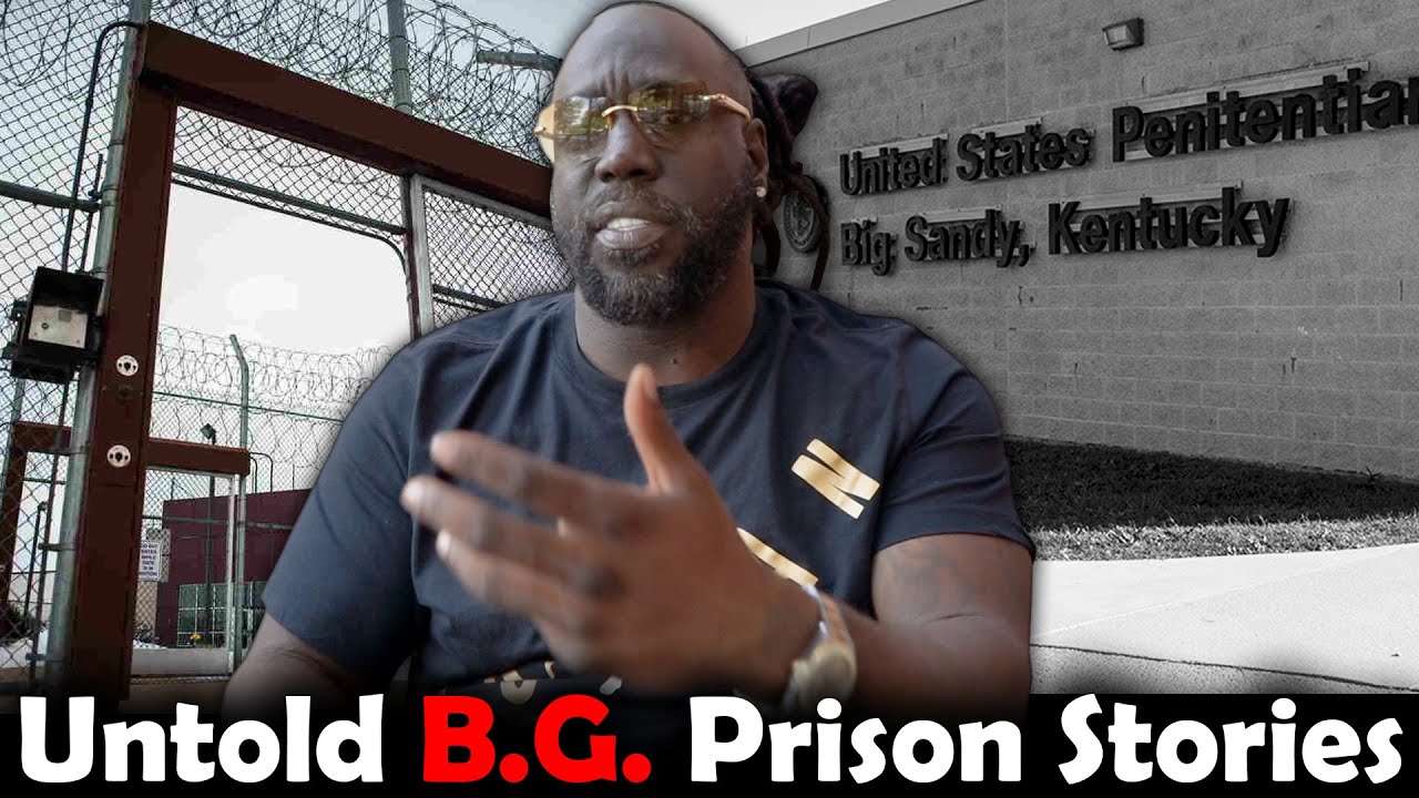 B.G.’s Cellmate with Untold B.G. Prison Stories, He was the Only Celeb on the Yard