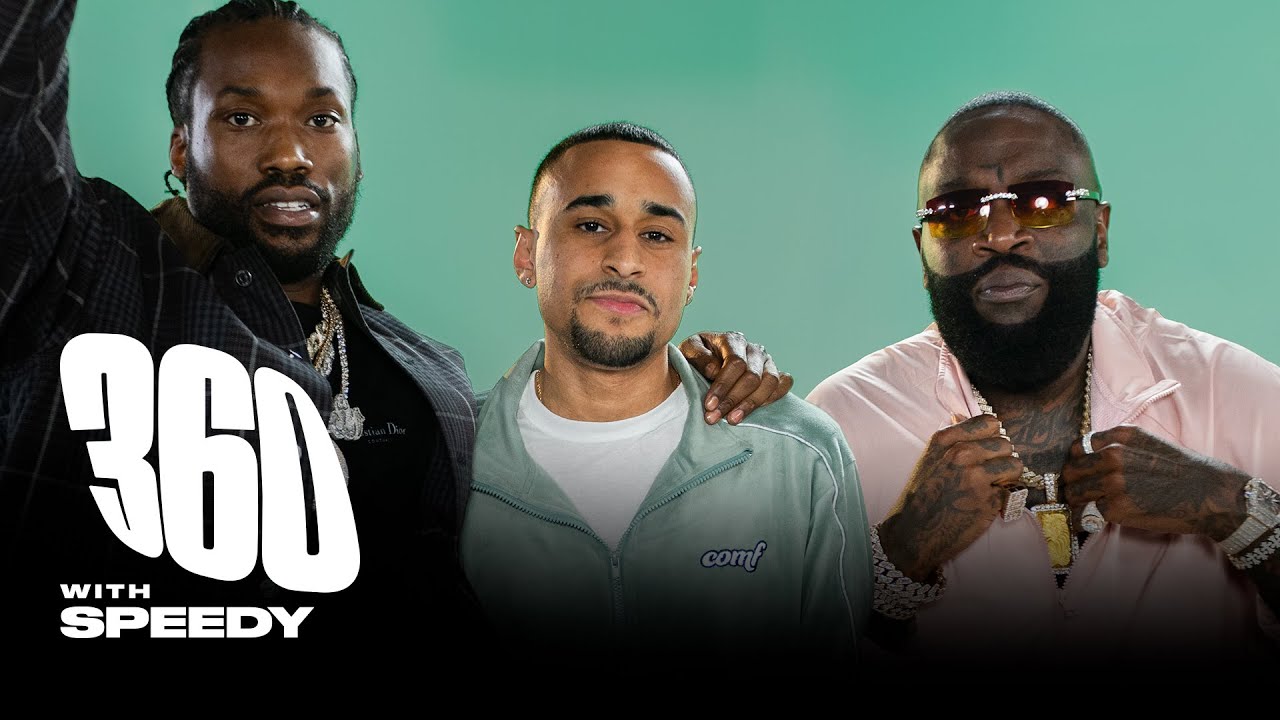 Rick Ross & Meek Mill Share Crazy Stories About The White House, Jay Z & Tom Brady | 360 with Speedy