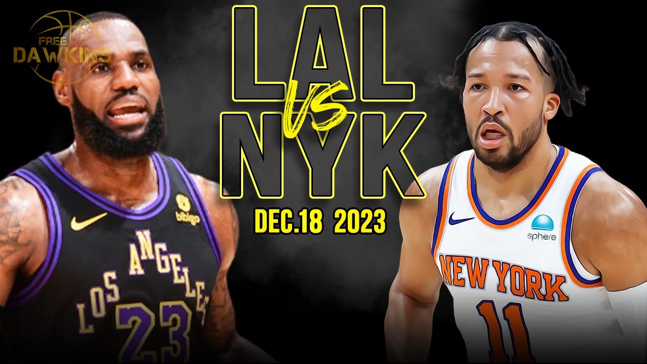 Los Angeles Lakers vs New York Knicks Full Game Highlights | December 18, 2023 | FreeDawkins