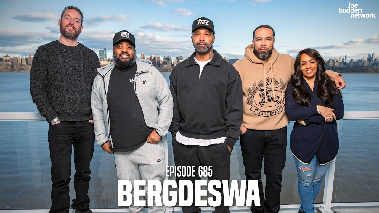 The Joe Budden Podcast Episode 685 | Bergdeswa