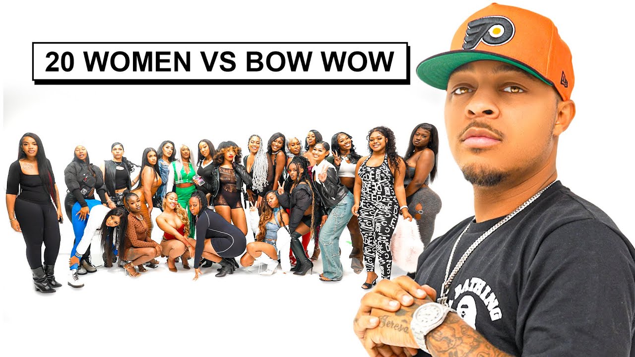 20 WOMEN VS 1 RAPPER: BOW WOW