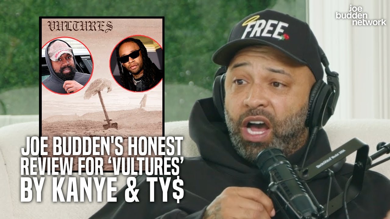 Joe Budden’s HONEST Album Review for ‘Vultures’ by Kanye & Ty$