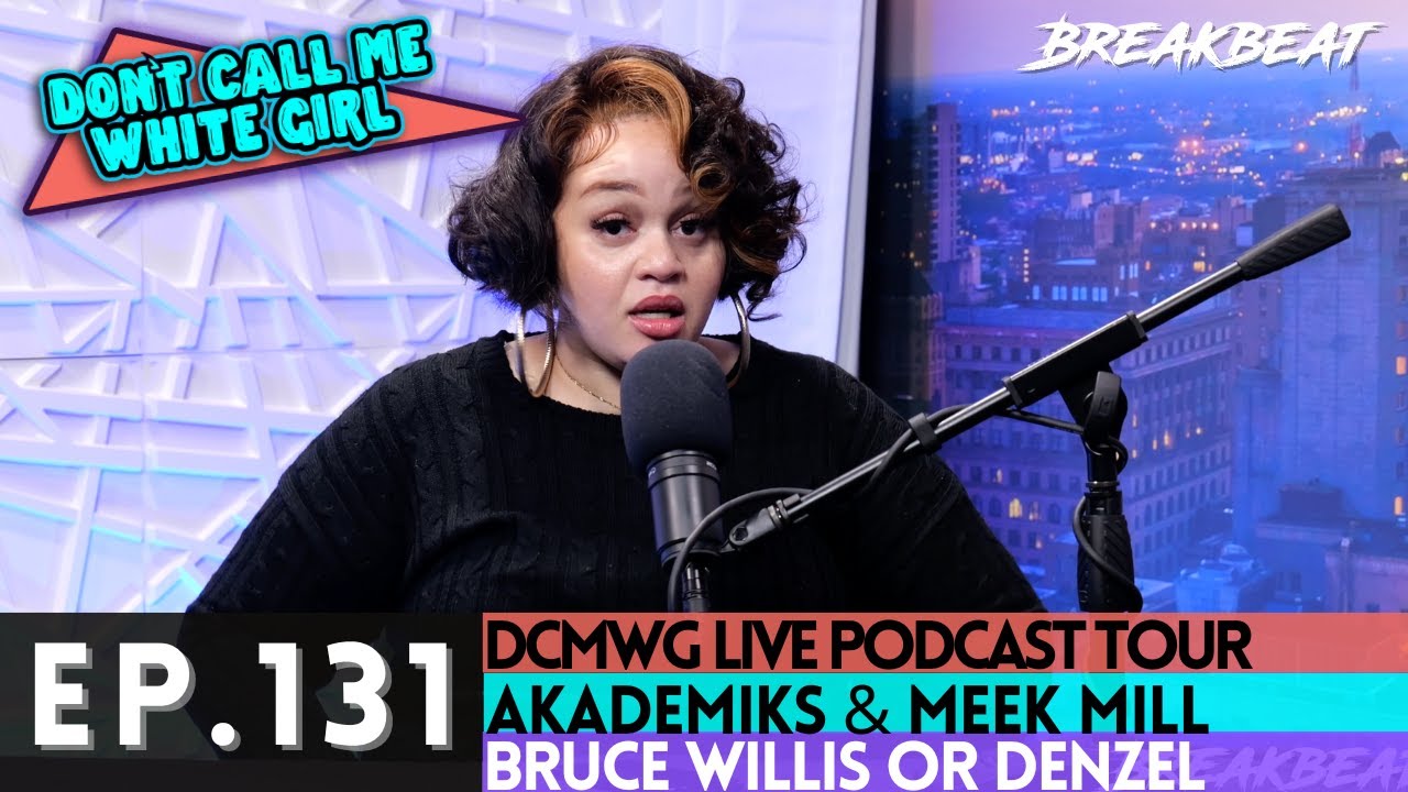 DCMWG Talks Live Podcast Tour, Phat Geez, Akademiks & Meek Mill, Bruce Willis Or Denzel + More
