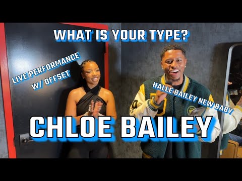 Chloe Bailey What Is Your Type? Interview – Offset Performance – Gunna – Rich The Kid – Polo G