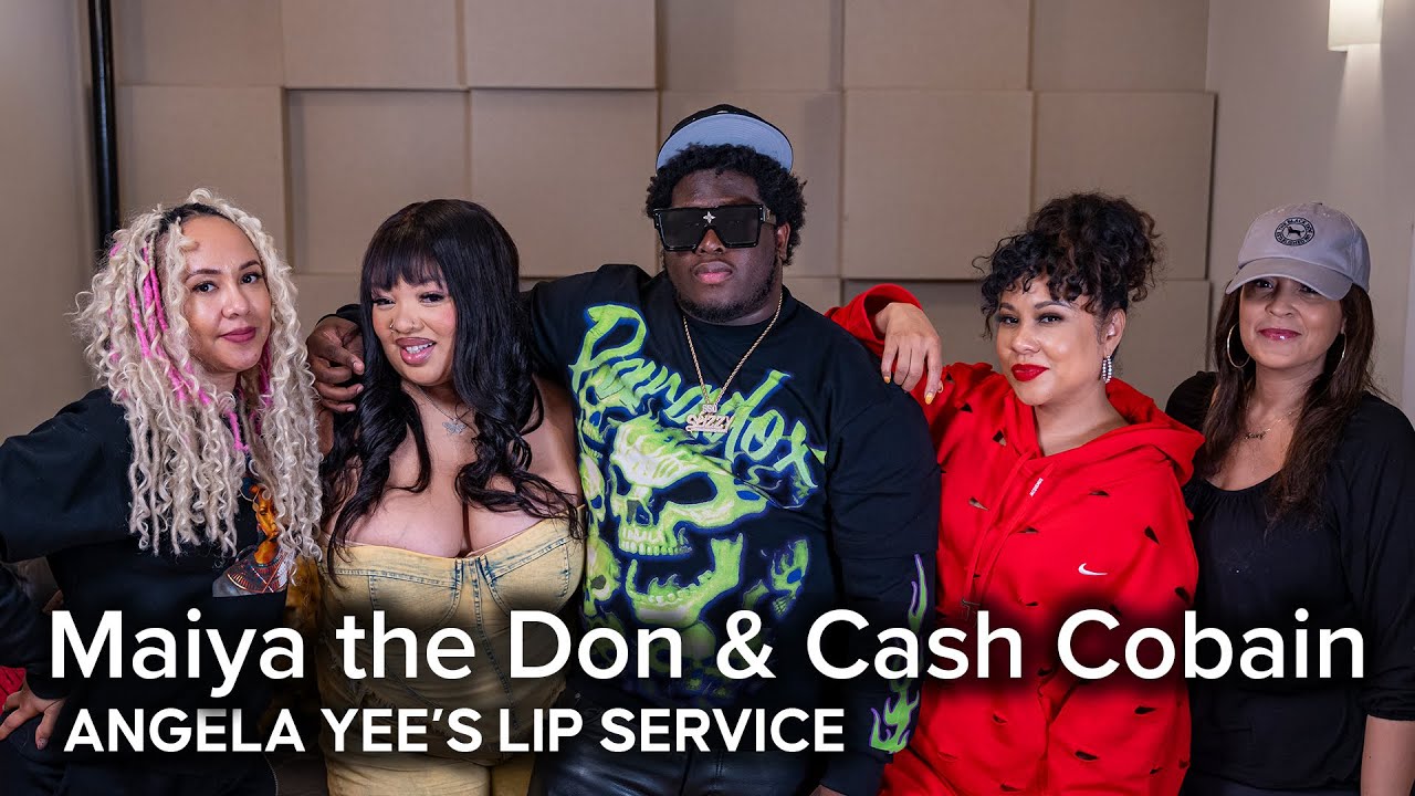 Lip Service | Maiya the Don & Cash Cobain discuss dating protocol, corny partners, lying, and more..