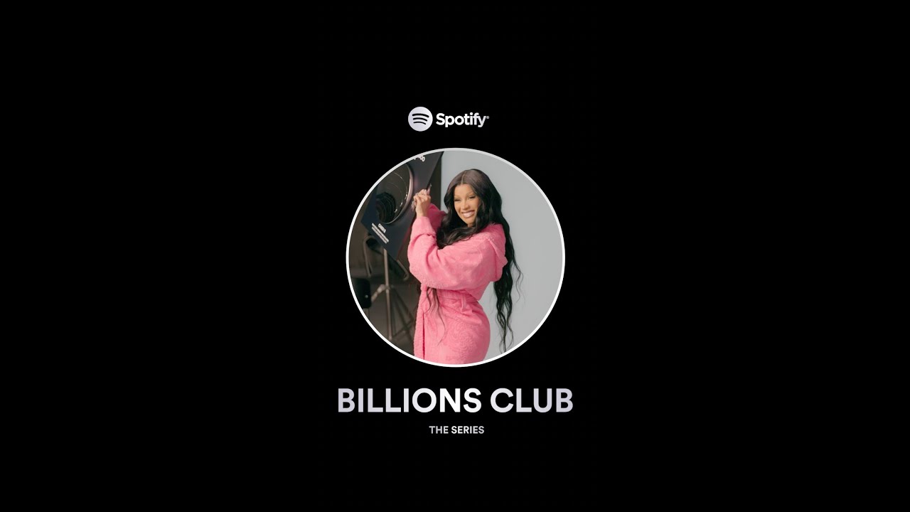 Spotify | Billions Club: The Series featuring Cardi B