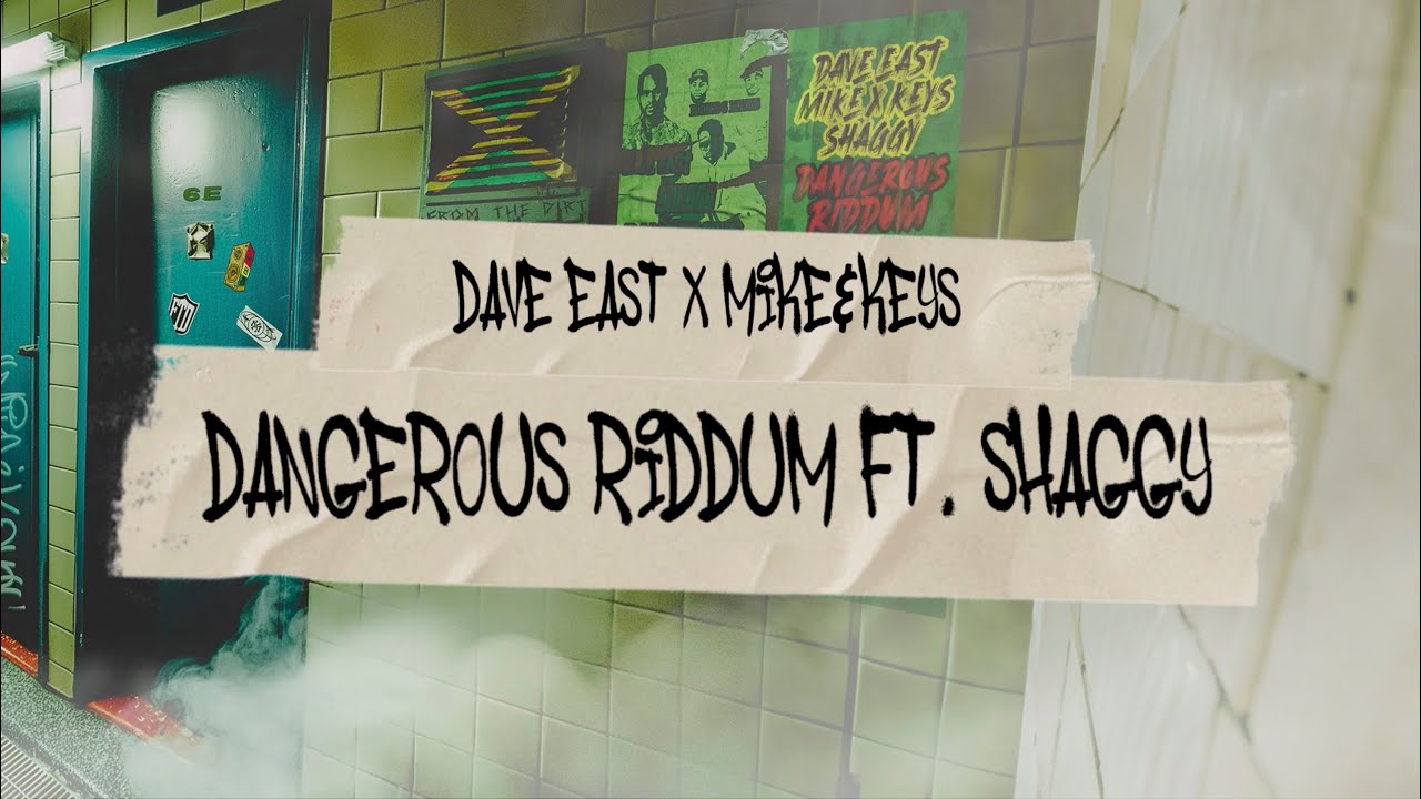 Dave East, Shaggy & Mike N Keys – DANGEROUS RIDDUM [Official Lyric Video]