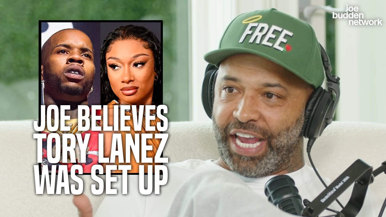 Joe Believes Tory Lanez Was Set Up in Megan Thee Stallion Shooting | ‘She’s a Mere Pawn in This’