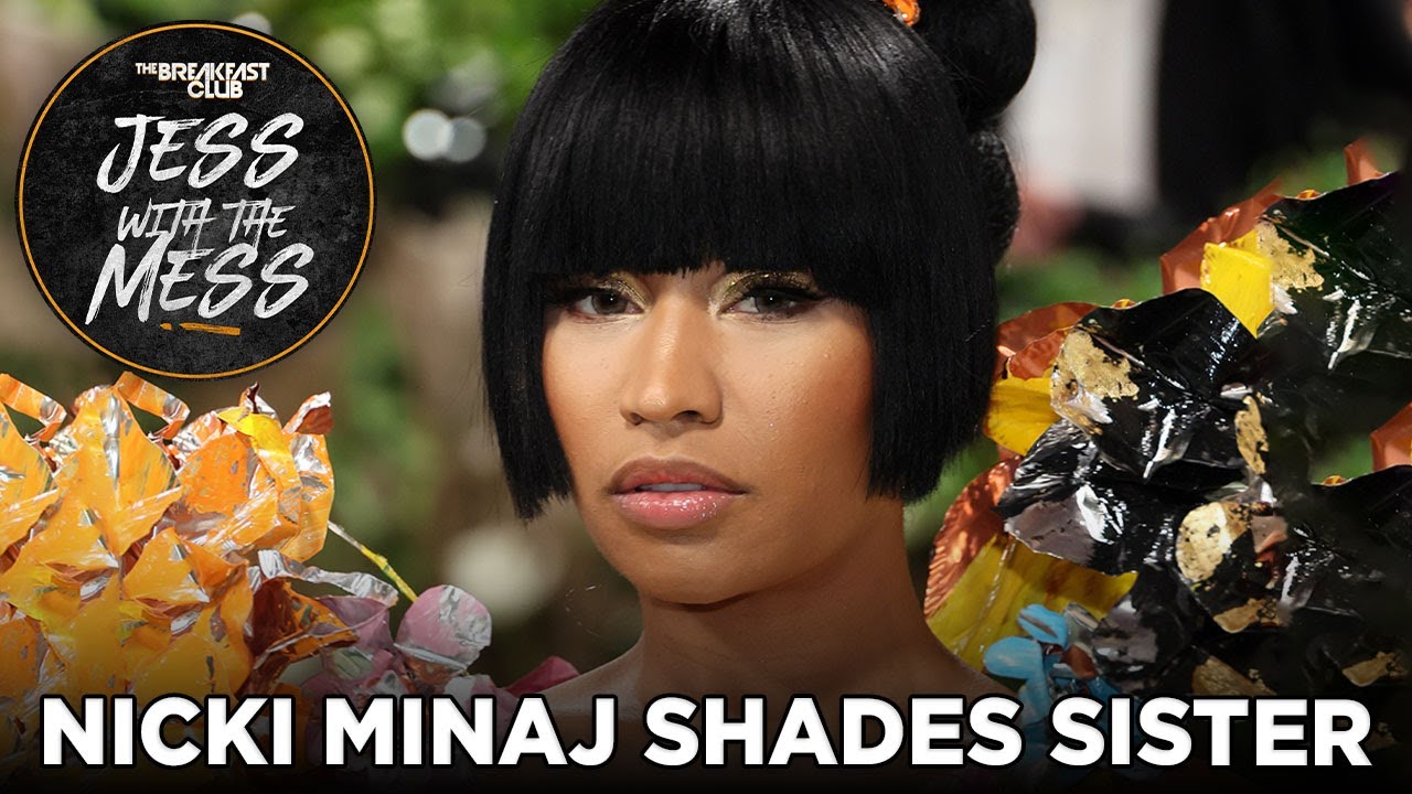 Nicki Minaj Seemingly Shades Her Sister ‘Being A Mooch & A Clown Don’t Run In My DNA,’ + More