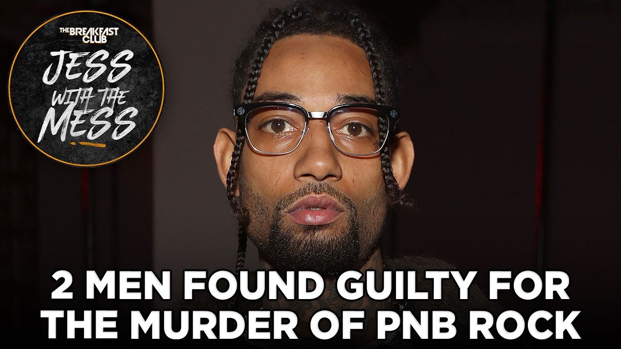 PNB Rock Murder Trial; Man Found Guilty Of Sending His Son To Kill Rapper