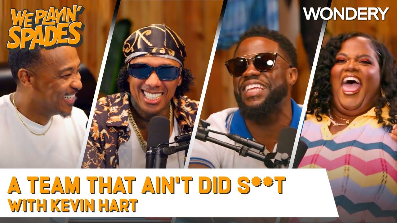 “I Can Tell a Team That Ain’t Did S**t” With Kevin Hart | We Playin’ Spades | Podcast