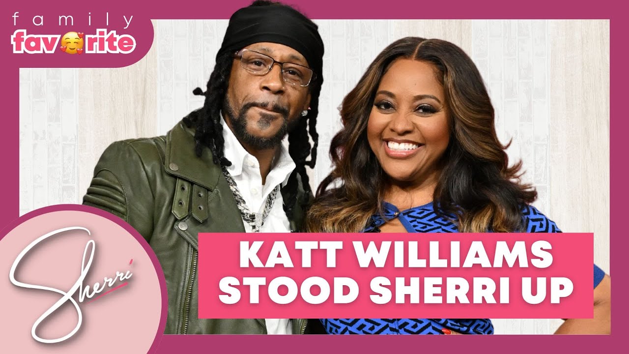 Family Favorite: Katt Williams | Sherri Shepherd