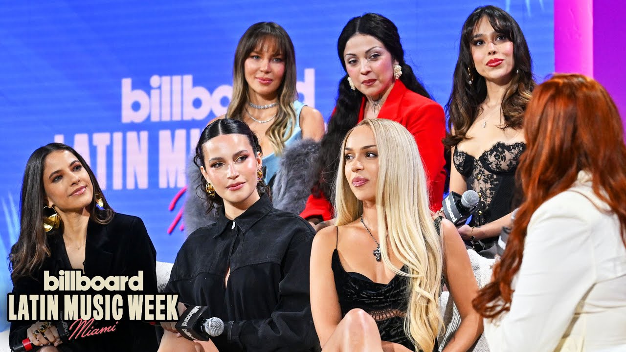 The Women’s Panel: Global Rising | Billboard Latin Music Week 2024