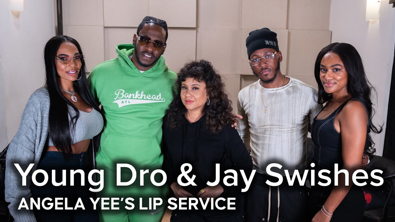 Lip Service | Young Dro & Jay Swishes talk Dro’s sobriety journey, women fighting over them + more..