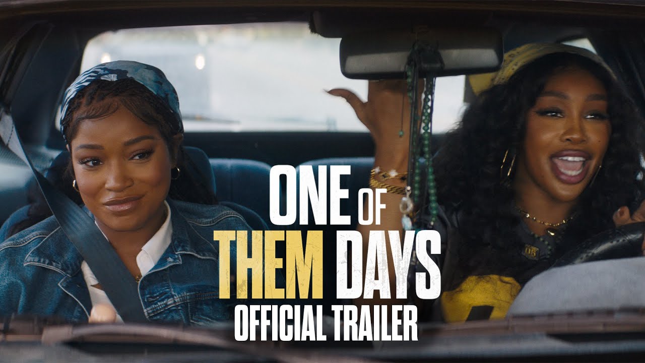 ONE OF THEM DAYS – Official Trailer (HD)