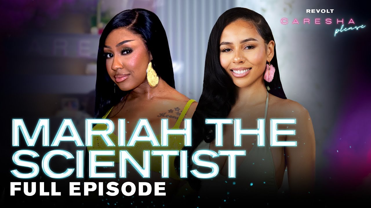 Mariah The Scientist On Dating, Rumors, College Life, Internet Hate & More | Caresha Please