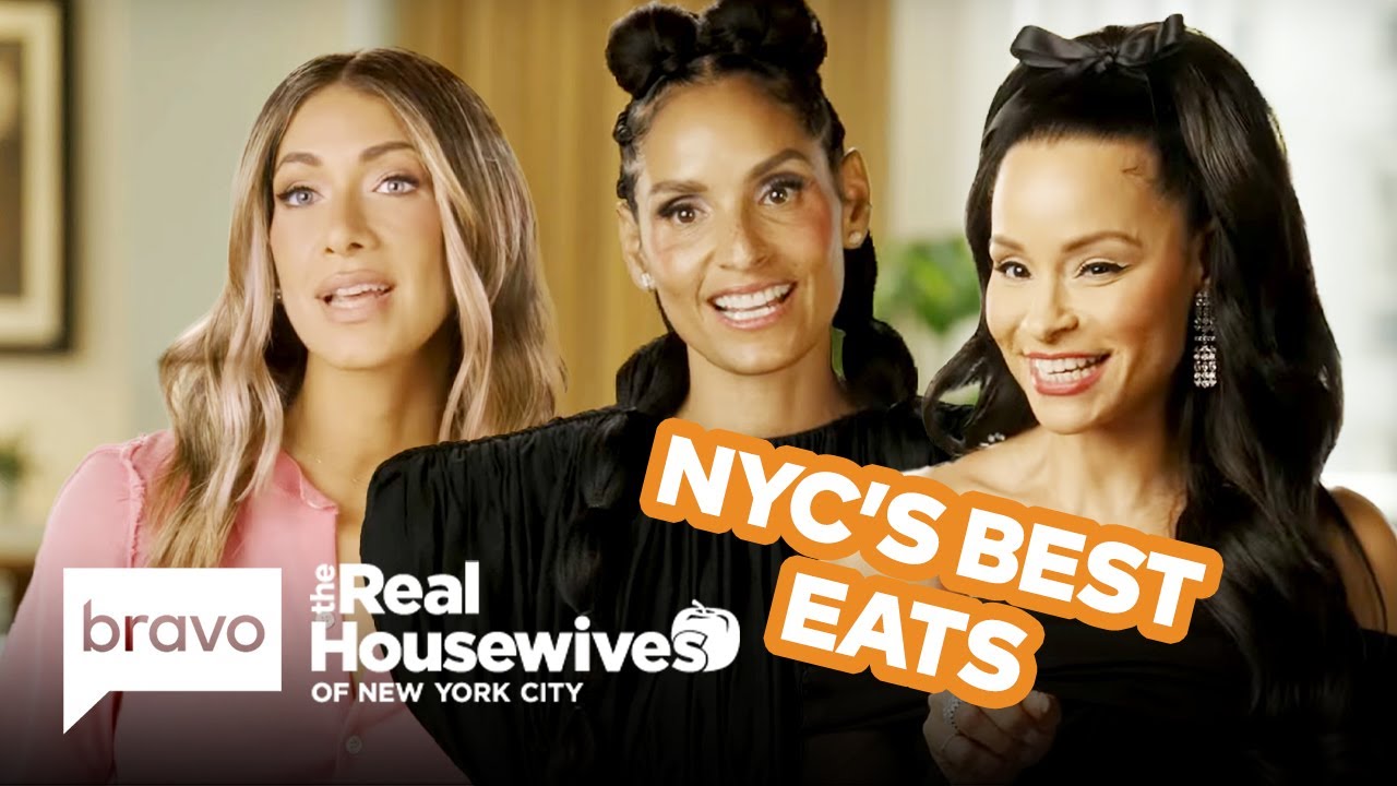 RHONY ‘Wives Share Their Favorite NYC Restaurants & Menu Items | RHONY S15 | Bravo