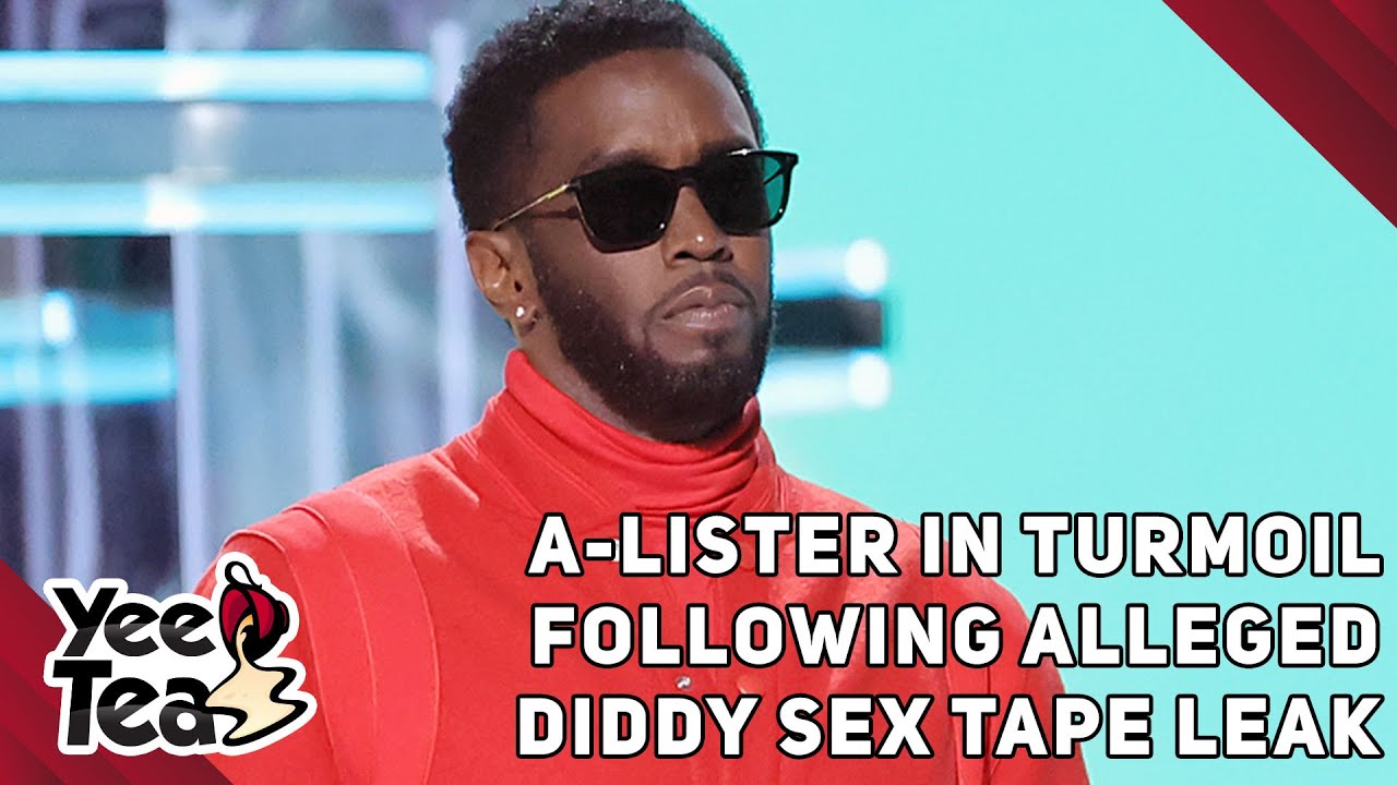 A-Lister In Turmoil Following Alleged Diddy Sex Tape Leak + More