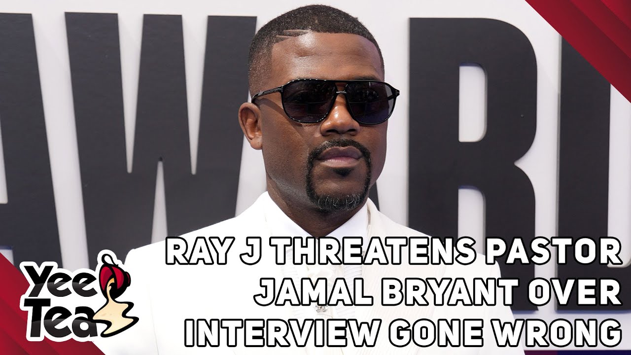 Ray J Threatens Pastor Jamal Bryant Over Interview Gone Wrong + More