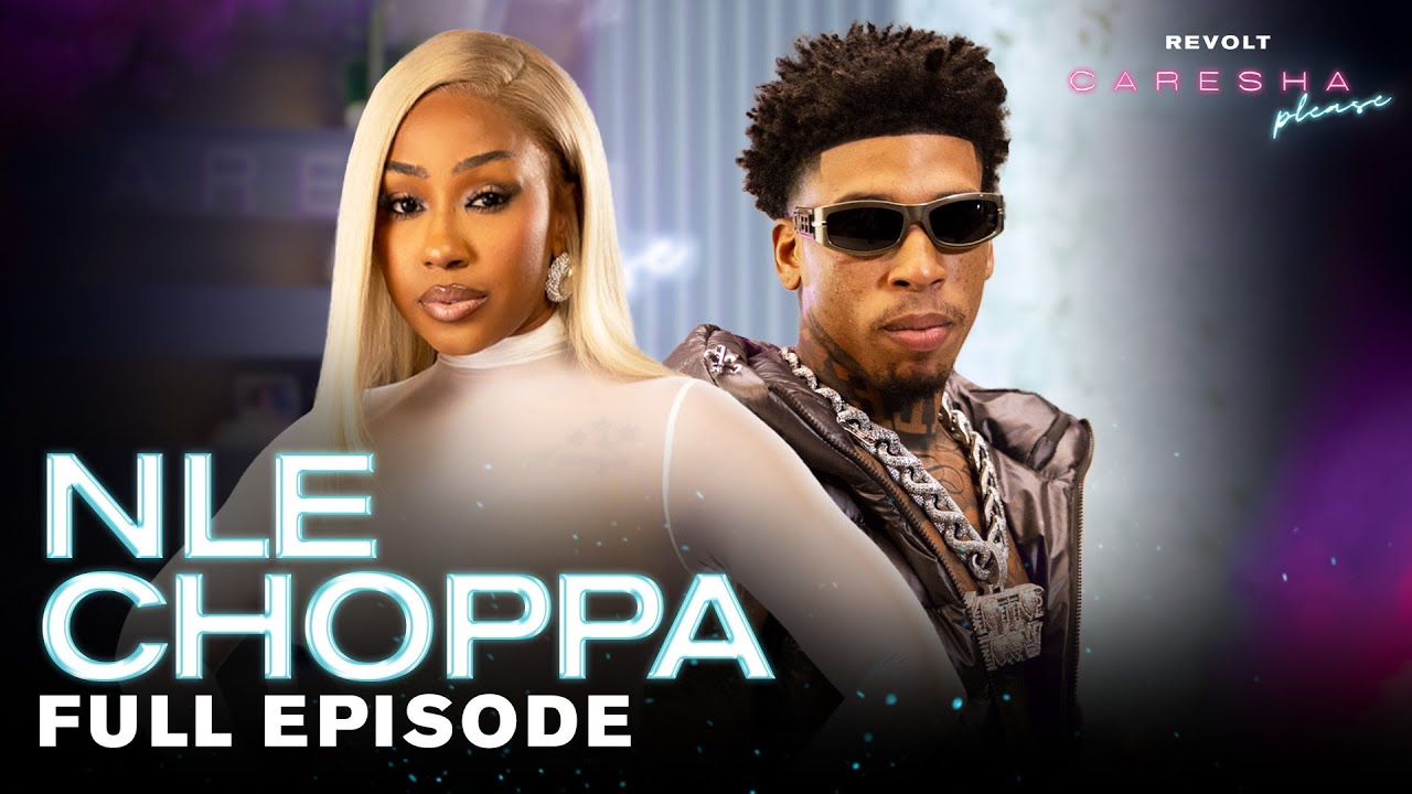 NLE Choppa On Sex Life, Dating Older Women, BBL Concoction, New Music & More | Caresha Please