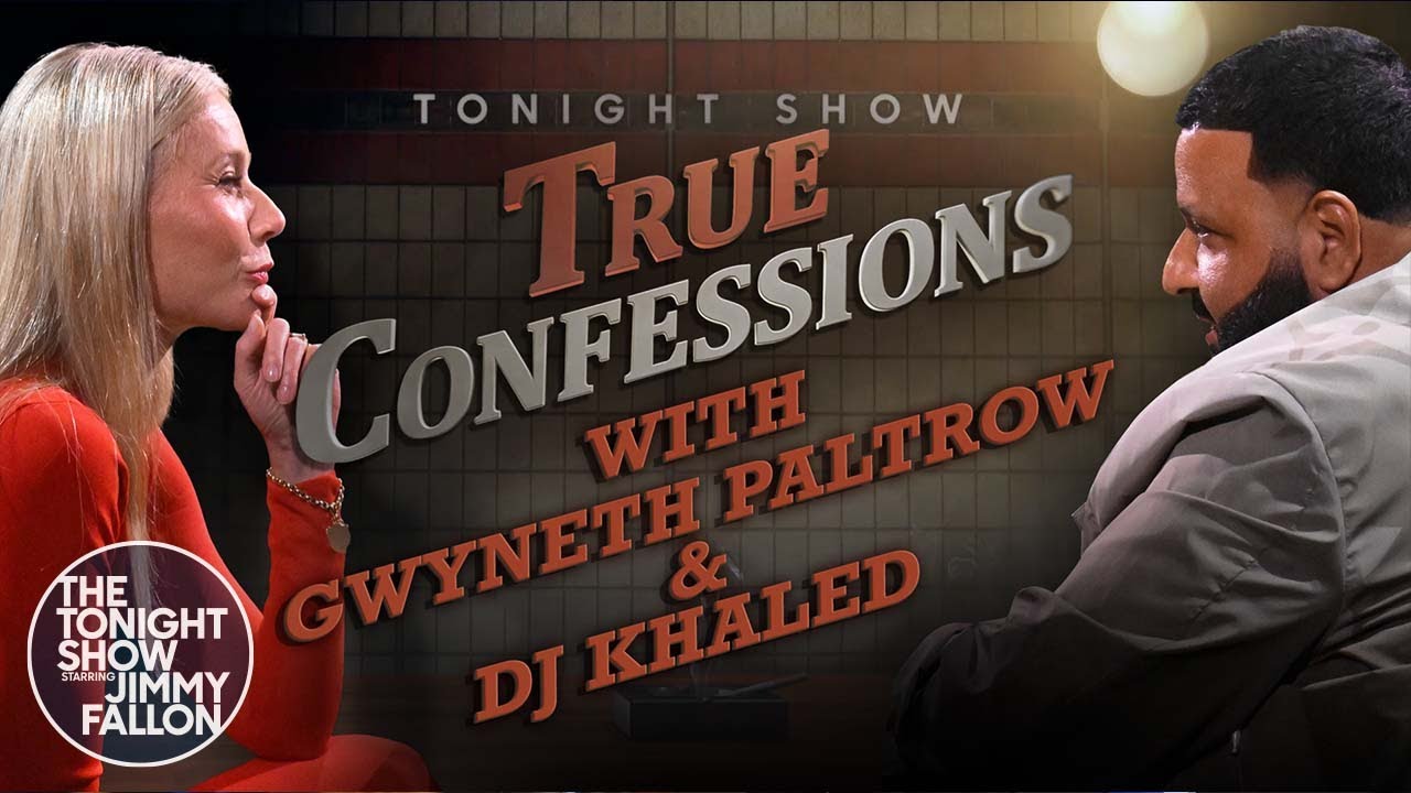 Gwyneth Paltrow and DJ Khaled Play a Deceptive Game of True Confessions | The Tonight Show