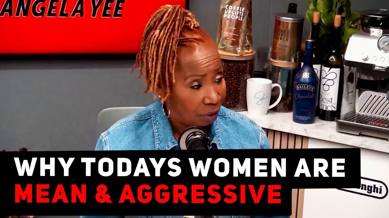 Iyanla Vanzant Explains Why Todays Women Are Mean & Aggressive | Angela Yee Moments