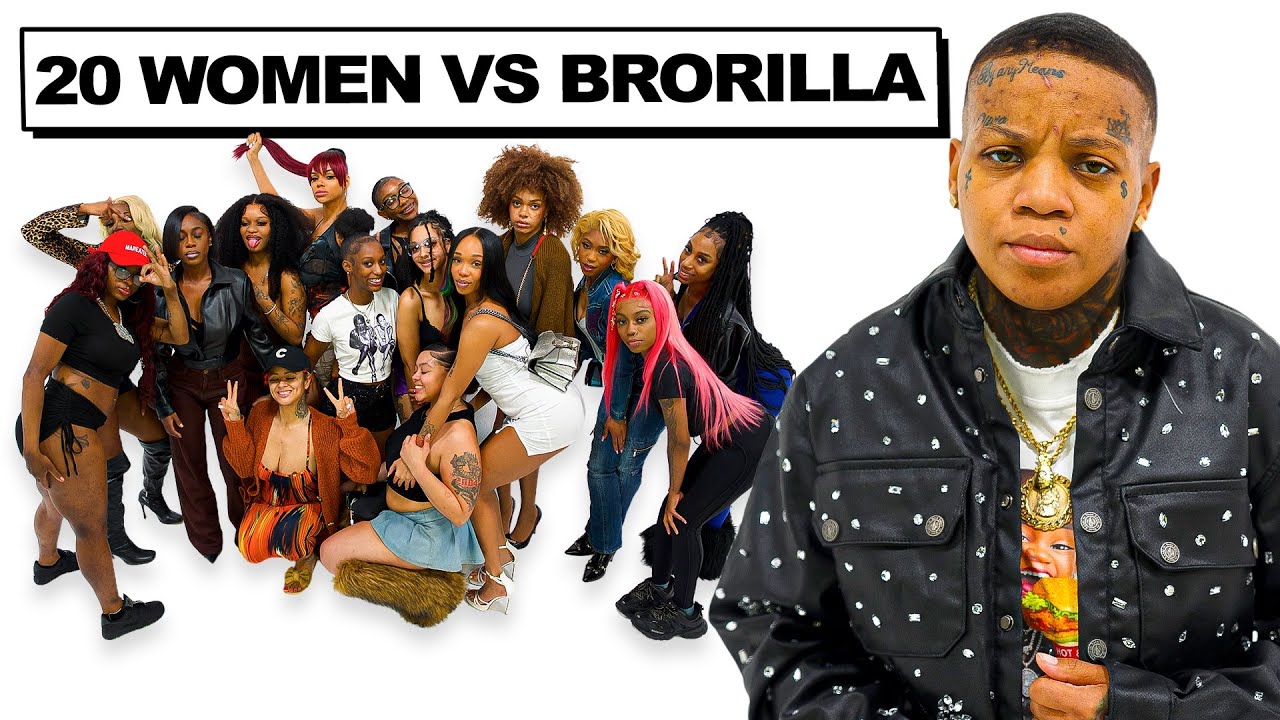 20 WOMEN VS GLORILLA SISTER : BRORILLA