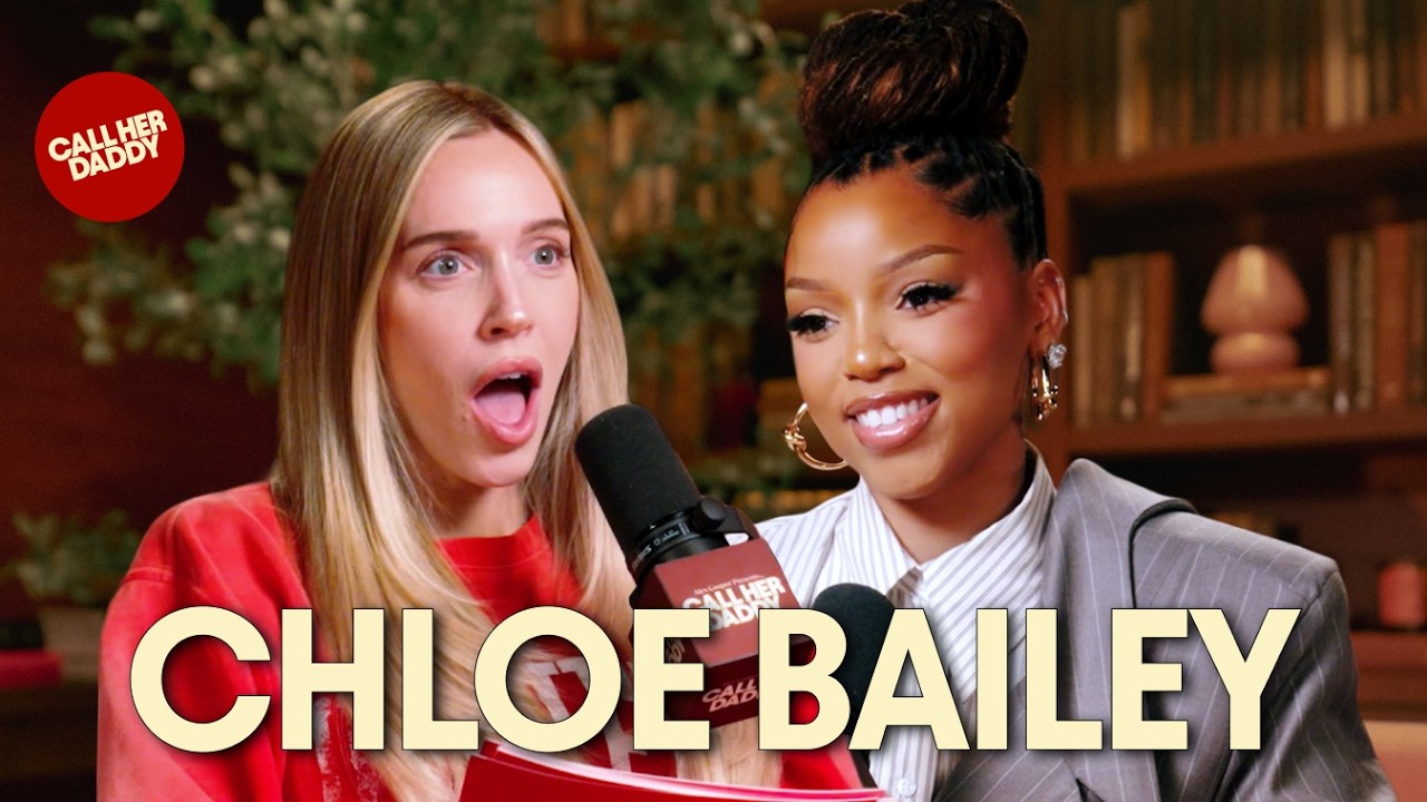 Chloe Bailey: Relationship Red Flags & Redefining Success